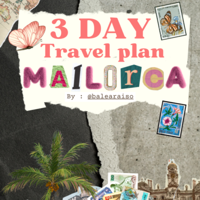 Mallorca 3 day travel plan